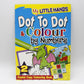 My Little Hands Dot To Dot & Colour By Numbers Book 2