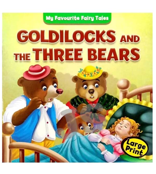 Goldilocks And The Three Bears - Mind To Mind - My Favourite Fairy Tales