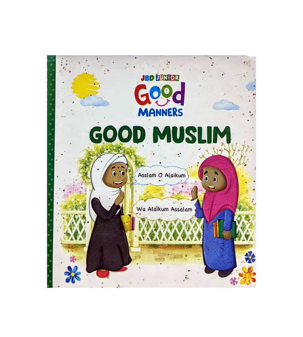 Good Muslim - Good Manners - Board Book For Kids