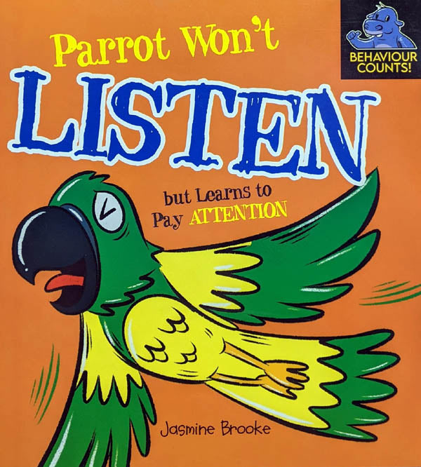 Parrot Won't Listen But Learns To Pay Attention - Moral Book