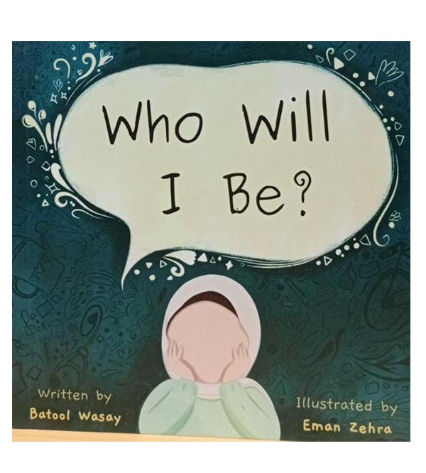 Who Will I Be? Heartwarming Tale For Young Readers