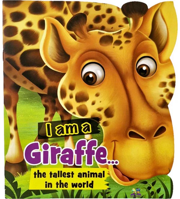 I Am A Giraffe - An Informative Book for Kids