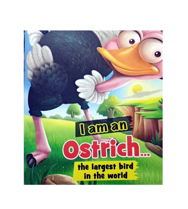 I Am An Ostrich - An Informative Book for Kids