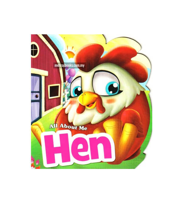All About Me Hen - An Informative Book For Kids