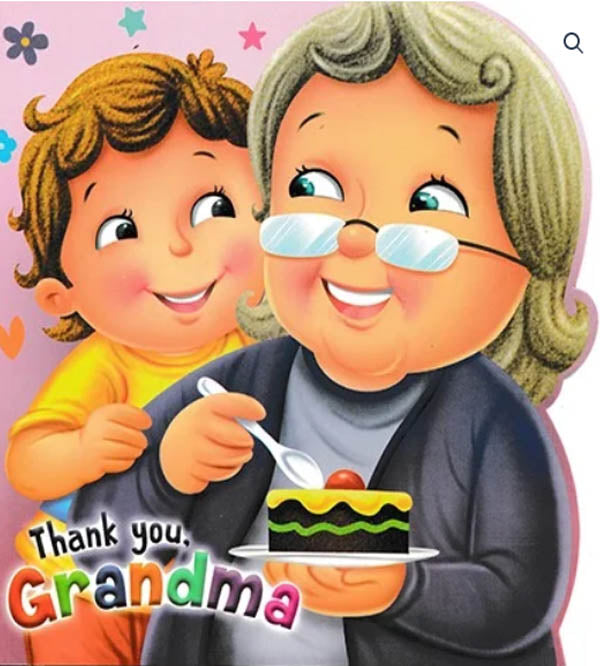 Thank You, Grandma - Character Building Book For Kids