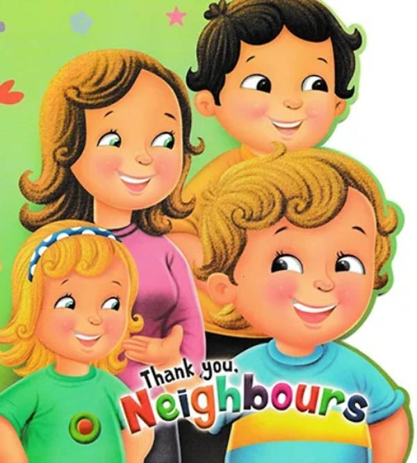 Thank You, Neighbours - Character Building Book For Kids