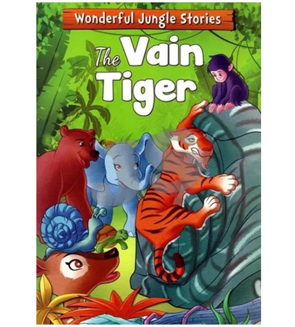 The Vain Tiger Story Book