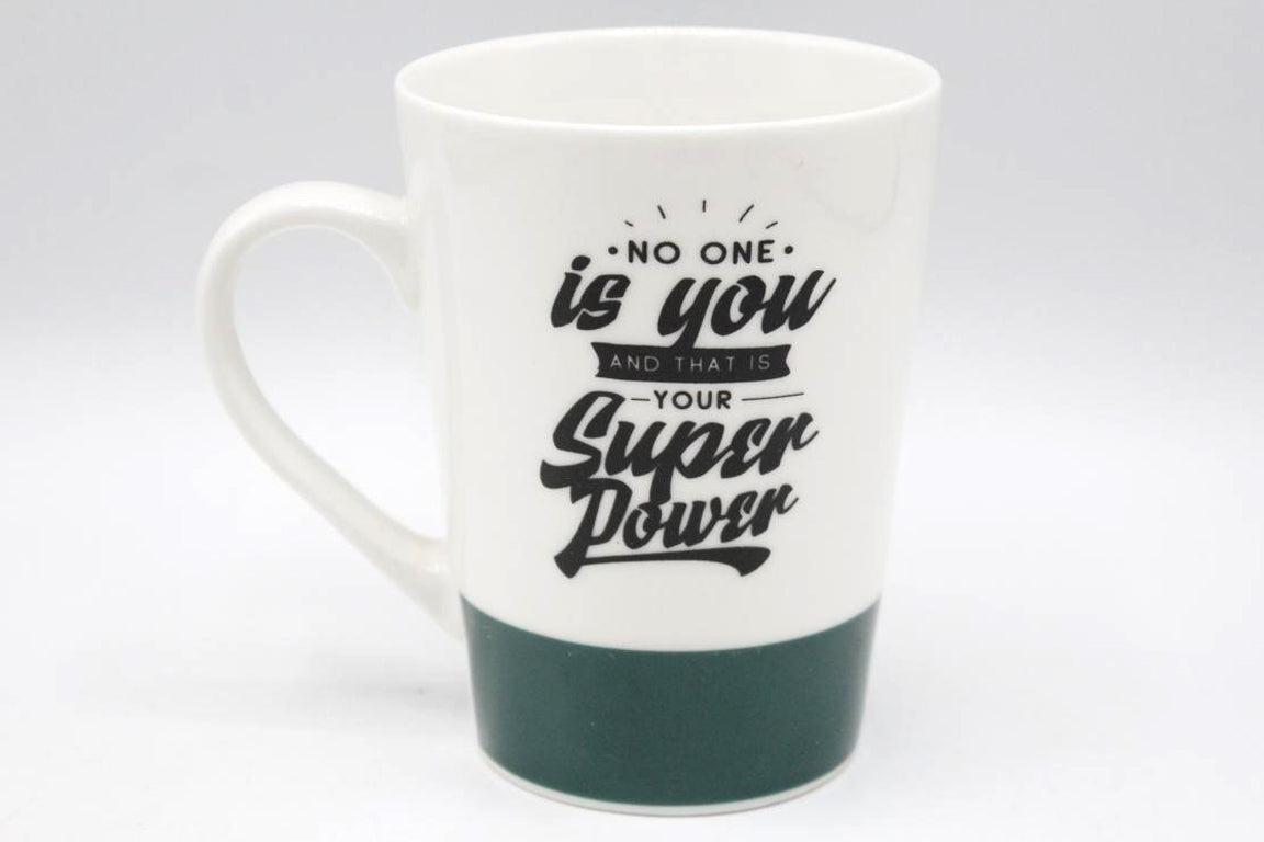 No One Is You And That Is Your Super Power Ceramic Mug Green (AT807)