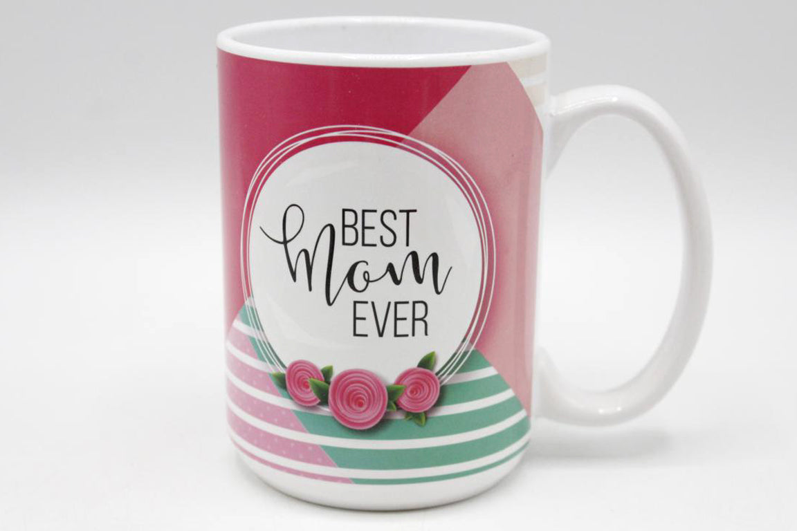 Best Mom Ever Ceramic Mug (AG208)