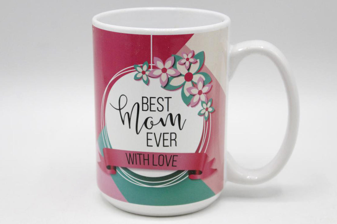 Best Mom Ever With Love Ceramic Mug (AG208)
