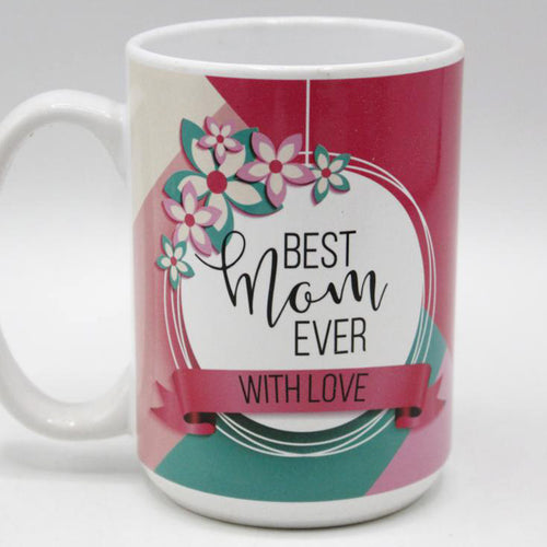 Load image into Gallery viewer, Best Mom Ever With Love Ceramic Mug (AG208)

