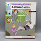 A Broken Arm Happy Reader Level-4, Book-6