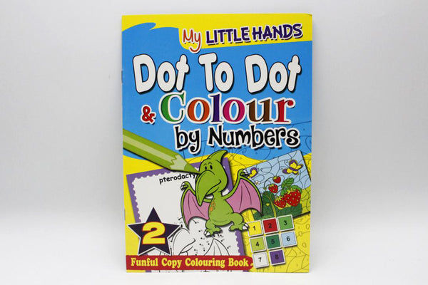 My Little Hands Dot To Dot & Colour By Numbers Book 2