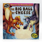 The Big Ball Of Cheese Story Book