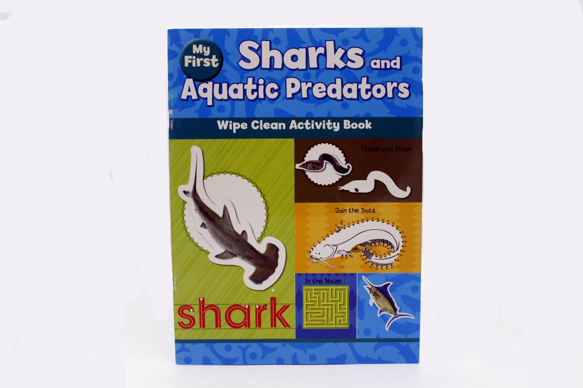 My First Sharks And Aquatic Predators Wipe Clean Activity Book