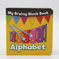 My Brainy Block Alphabet Board Book